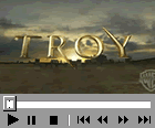 Troy Theatrical Trailer I